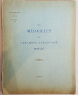 Monographien. Mittelalter und Neuzeit. Administration des Monnaies et Medailles.


Les Médailles de l'ancienne collection Royale. Paris 1900. IV, 5...