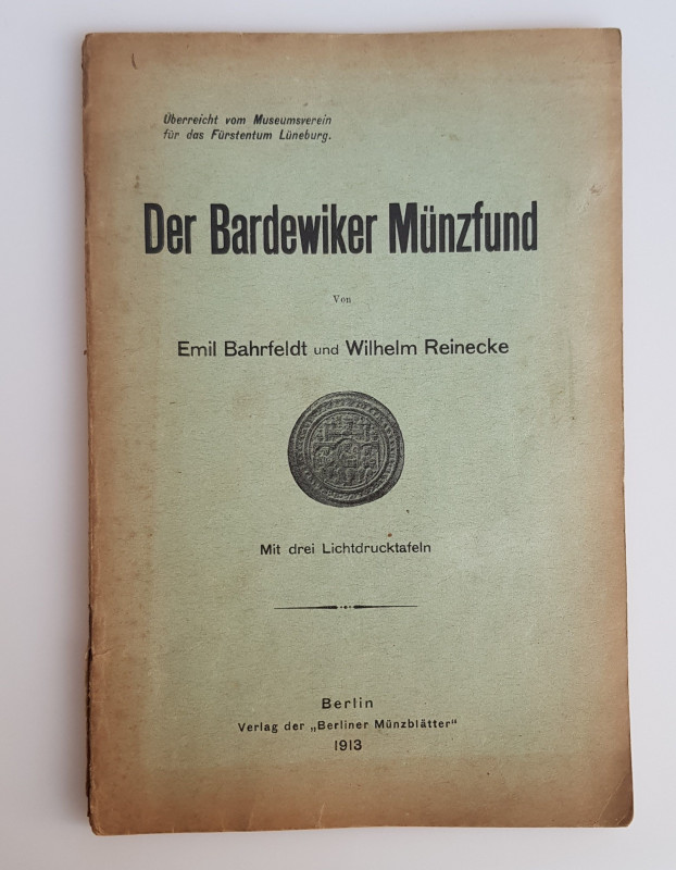 Monographien. Mittelalter und Neuzeit. Bahrfeldt, E. / Reinecker, W.


Der Ba...