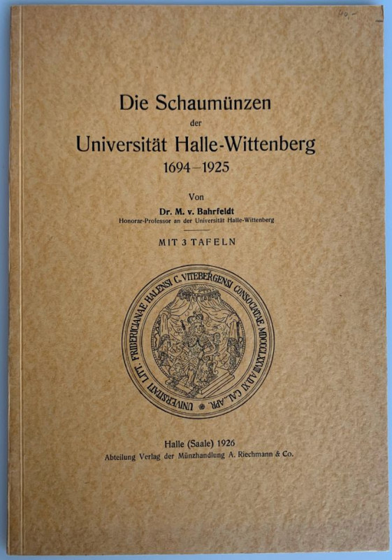 Monographien. Mittelalter und Neuzeit. Bahrfeldt, M.


Die Schaumünzen der Un...