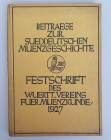 Monographien. Mittelalter und Neuzeit. Beiträge zur Süddeutschen Münzgeschichte.


Festschrift zum 25jährigen Bestehen des Württembergischen Verein...