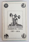 Monographien. Mittelalter und Neuzeit. Bell, R. C.


Commercial Coins 1787 - 1804. Newcastle 1963. 319 S. mit zahlreichen Abb. Halbleinen mit Schut...