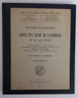 Monographien. Mittelalter und Neuzeit. Bernays, E. / Vannerus, J.


Histoire numismatique du Comté puis Duché de Luxembourg et de ses fiefs (complé...