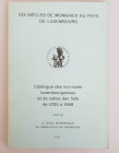 Monographien. Mittelalter und Neuzeit. Bohnert, J. / Wictor, F. / Probst, R. / Lorang, G. / Rauen, E. (Hrsg.).


Dix siècles de monnaies au Pays de...