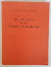Monographien. Mittelalter und Neuzeit. Buck, H. / Bahrfeldt, M. von.


Die Münzen der Stadt Hildesheim. Hildesheim und Leipzig 1937. XI, 361 S., 12...