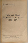 Monographien. Mittelalter und Neuzeit. Castelin, C.O.


Heller und Pfennig in Böhmen in den Jahren 1378 - 1471. Budweis 1934. 37 S. mit einigen Abb...