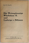 Monographien. Mittelalter und Neuzeit. Castelin, C.O.


Die Weisspfennige Wladislaus II. und Ludwigs v. Böhmen. Budweis 1931. 11 S. Geheftet.