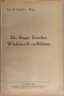 Monographien. Mittelalter und Neuzeit. Castelin, C.O.


Die Prager Groschen Wladislaus II. von Böhmen. Budweis 1934. 10 S. Geheftet.