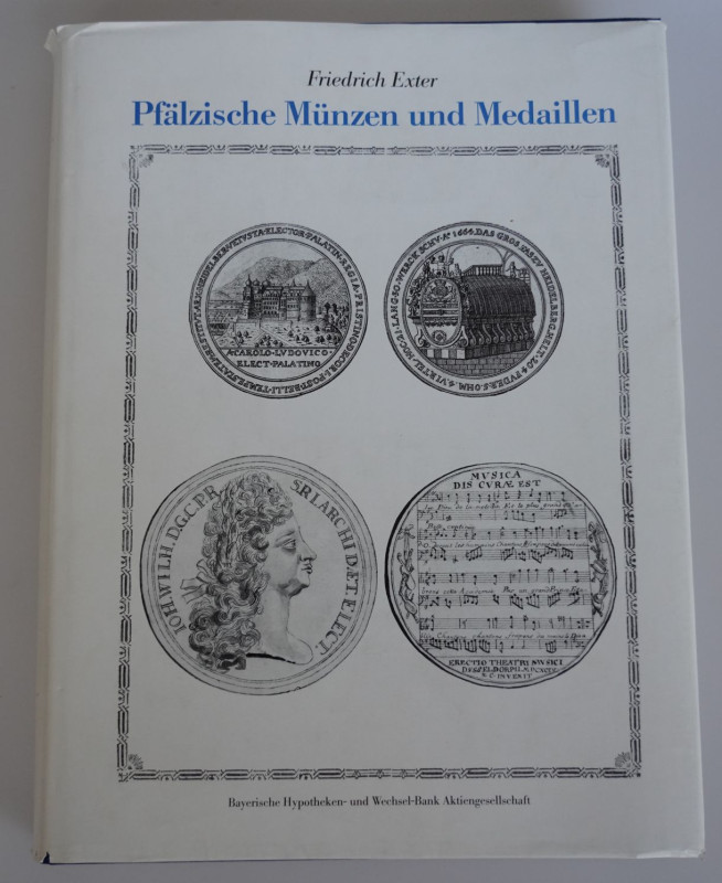 Monographien. Mittelalter und Neuzeit. Exter, F.


Pfälzische Münzen und Meda...