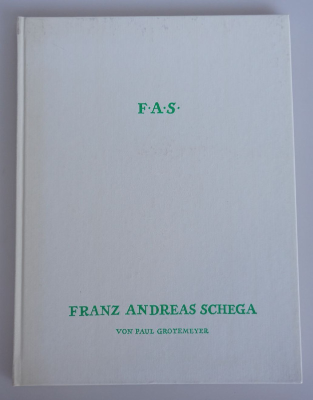 Monographien. Mittelalter und Neuzeit. Grotemeyer, P.


Franz Andreas Schega ...