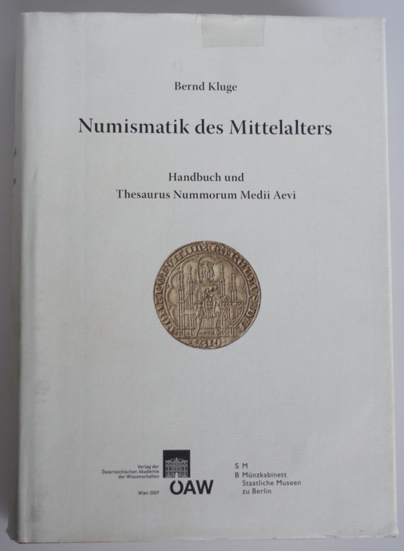 Monographien. Mittelalter und Neuzeit. Kluge, B.


Numismatik des Mittelalter...