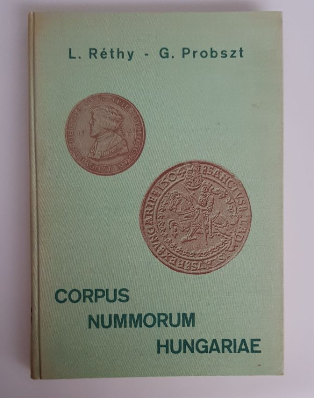 Monographien. Mittelalter und Neuzeit. Rethy, L.


Corpus Nummorum Hungariae....