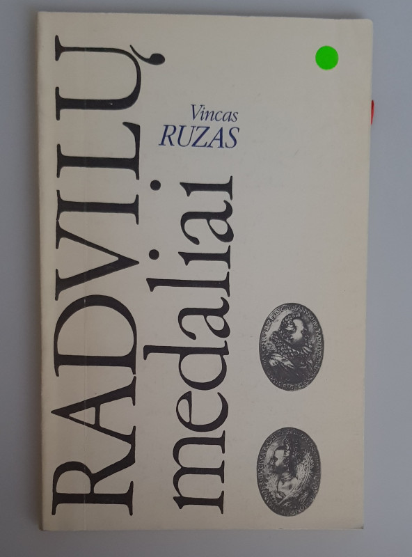 Monographien. Mittelalter und Neuzeit. Ruzas, V.


Radvilu medaliai. Vilnius ...