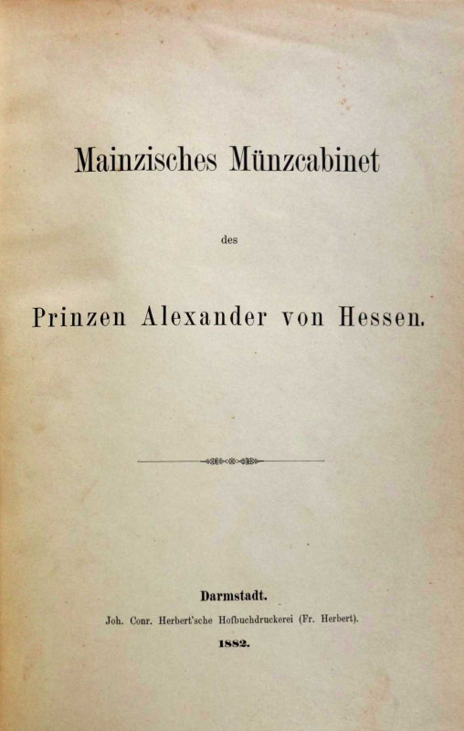 Monographien. Mittelalter und Neuzeit. Slg. Hessen, Alexander Prinz v.


Main...