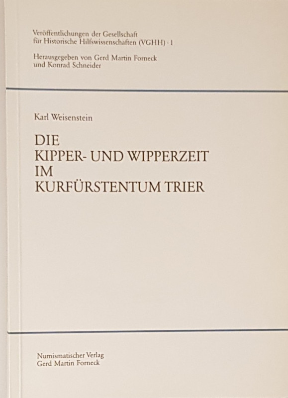 Monographien. Mittelalter und Neuzeit. Weisenstein, K.


Die Kipper- und Wipp...