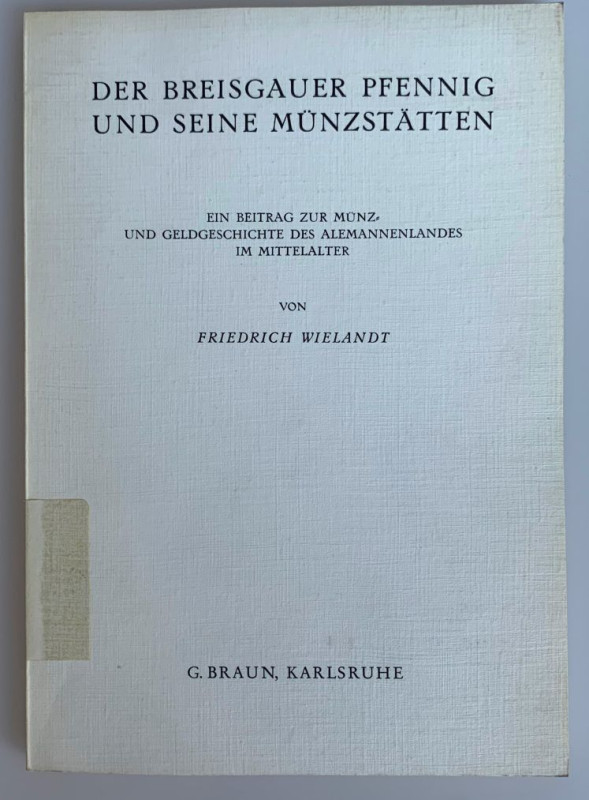 Monographien. Mittelalter und Neuzeit. Wielandt, F.


Der Breisgauer Pfennig ...