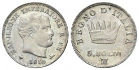 MILANO
Napoleone I Re d’Italia, 1805-1814. 5 Soldi 1810.
Ag 
Dr. Testa nuda a s. Rv. Corona ferrea radiata con valore.
Pag. 61; Gig. 189.

q. FD...