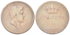 NAPOLI
Ferdinando II di Borbone, 1830-1859.
10 Tornesi 1839.
Æ gr. 30,44
Dr. Testa nuda a d.
Rv. Corona reale e valore.
Pag. 334c; Gig. 190.
MB...