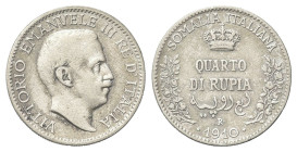 COLONIA SOMALA
Vittorio Emanuele III, 1909-1925.
Quarto di Rupia 1910, Roma.
Ag 
Dr. Testa scoperta del sovrano rivolta a d. 
Rv. Al centro, su p...