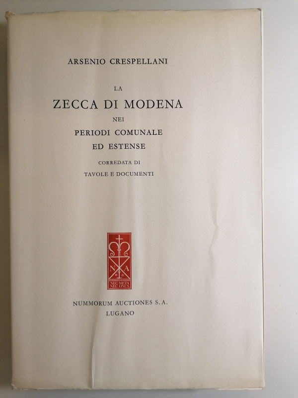 A. Crespellani 
La zecca di Modena nei periodi Comunale ed Estense corredata di...