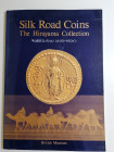 K.Tanabe
Silk Road Coins - The Hirayama Collection. A loanexhibition at the British Museum Gallery 69 A. 1st April to 31st May 1993.
The Institute o...