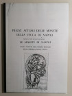 A. De Falco
Prezzi attuali delle monete della zecca di Napoli, secondo il testo di M. Pannuti V. Riccio "Le Monete di Napoli dalla caduta dell'Impero...