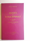 G. Frisione 
Monete di Roma Imperiale da Augusto (27 a.C.) a Romolo Augustolo (476 d.C.)
La Moneta Genova 1973
183 pp. + ill.