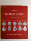 G. Förschner 
Historisches Museum Frankfurt am Main Munzkabinett. Deutsche Münzen mittelalter bis neuzeit der munzenpragenden Stande von Aachen bis A...