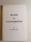 George F. Hill 
Becker the Counterfeiter Part I - II. Ristampa dell'edizione del 1924.
1988
39 pp. + t. XIX