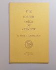 J. M. Richardson
American Numismatic Association (1 Gennaio 1962). The copper coins of Vermont by John M. Richardson. Reprinted from the Numismatist....