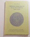 M. Borghi
Reggio comunale e la sua zecca 1233-1573. Banca di credito popolare e cooperativo di Reggio Emilia.
Reggio Emilia 1977
148 pp. + ill.
La...