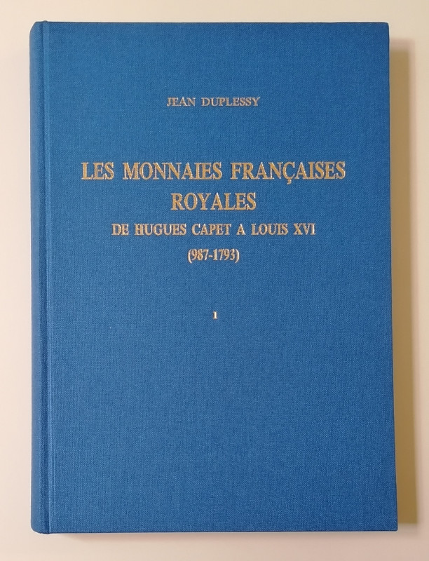 J. Duplessy
Les Monnaies Françaises Royales De Hugues Capet a Louis XVI (987 - ...