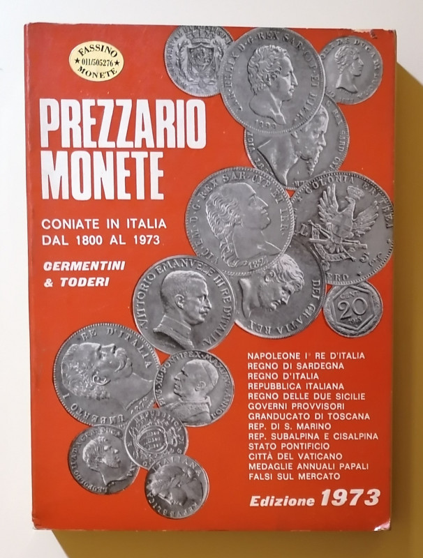 G. Cermentini, G. Toderi 
Prezzario monete coniate in Italia dal 1800 al 1973
...