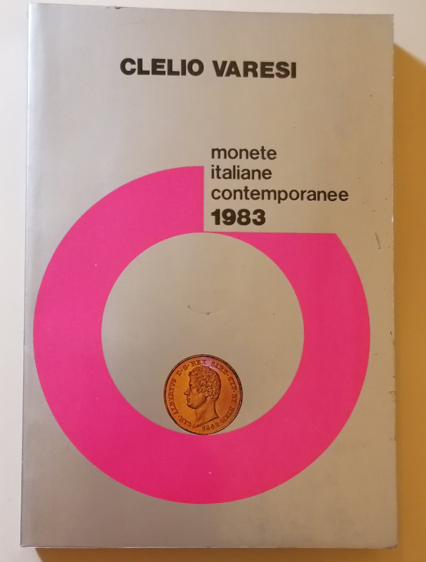 ZECCHE ITALIANE 
C. Varesi
Monete italiane contemporanee 1983 - Dall'epoca del...