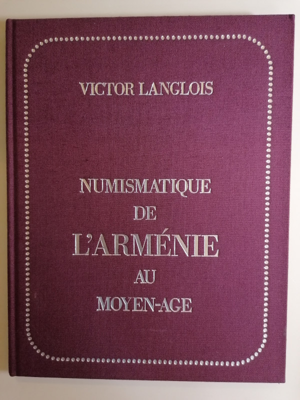 ARMENIA
V. Langlois 
Numismatique de l'Arménie au Moyen Age. Ristampa anastati...