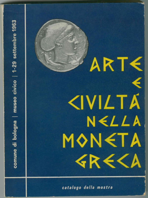 MAGNA GRECIA e SICILIA 
F. Panvini Rosati 
Arte e civiltà nella moneta greca. ...
