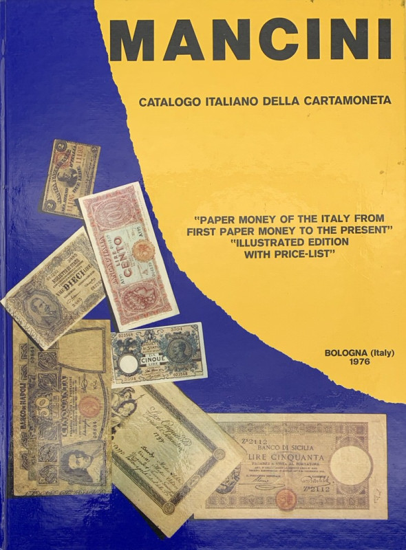 Mancini - Catalogo Italiano della Carta Moneta - Bologna 1976 - pag. 270

SPED...