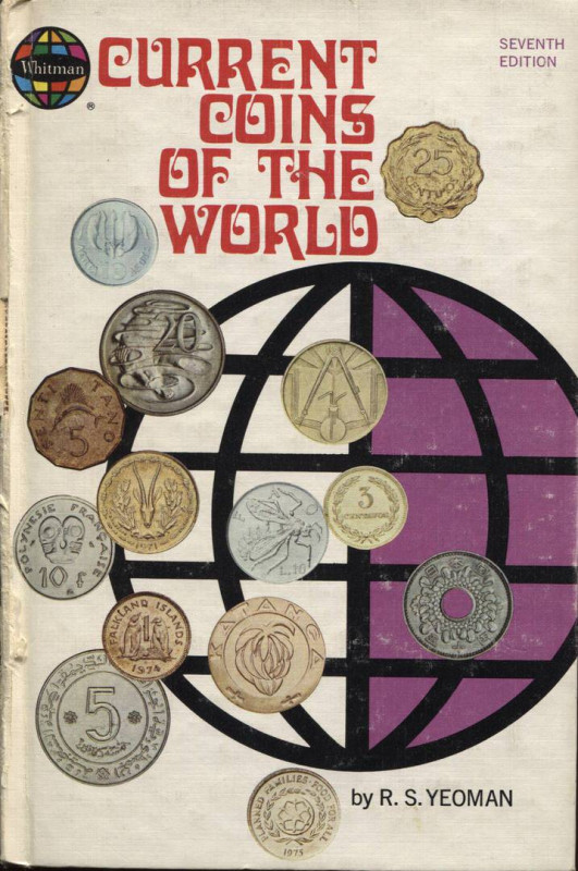 YEOMAN R. S. - Current coins of the world. Racine, 1976. pp. 384, centinaia di i...
