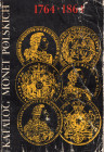 KAMINSKY C. - KOPICKI E. - Katalog monet Polskich. Varsavia, 1976. vol. IV ( 1764 - 1864 ) pp. 254,1069 illustrazioni . nel testo. ril. editoriale sci...