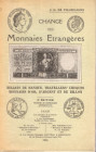 DE VILLEFAIGNE J. G. – Change des monnaies entrangeres. Paris, 1955. Pp. 313, tavv.69 nel testo. Ril. ed. buono stato. ottimo manuale di cartamoneta
...