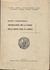 GRIMALDI F. - CANALI L. - Monete rinvenute nel sottosuolo della Santa Casa di Loreto. Fano, 1969. pp. 62 - 85, tavv. 4. ril ed. buono stato, important...