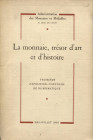 A.A.V.V. - La monnaie, tresor d’art et d’histoire. Paris, 1958. Pp. 233, tavv. 36. Ril. ed. buono stato.

SPEDIZIONE IN TUTTO IL MONDO - WORLDWIDE S...