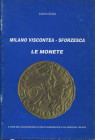 SCILLA L. - Milano viscontea - sforzesca. Le monete. Rozzano, 1991. pp. 37, con ill. nel testo. ril. editoriale, buono stato, raro.

SPEDIZIONE IN T...