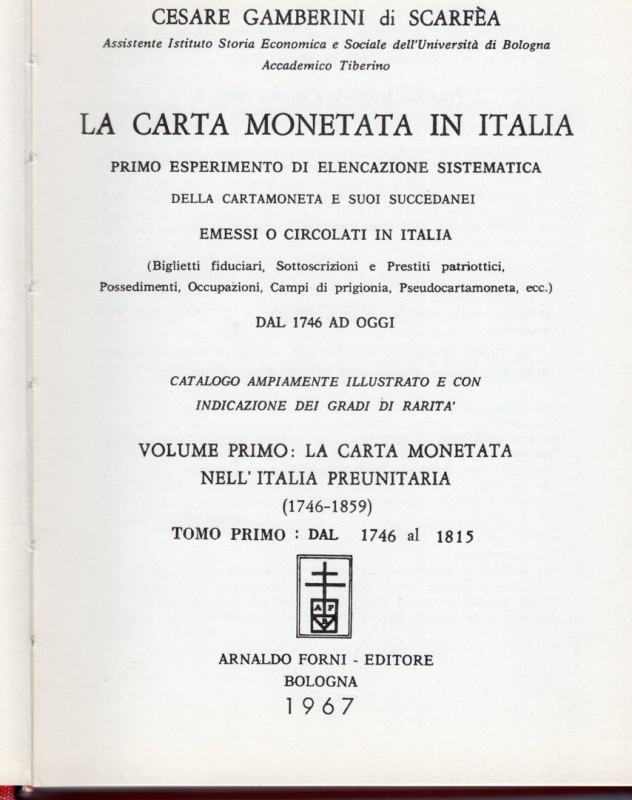 GAMBERINI C. di SCARFEA. - La carta monetata in Italia. Vol. I La carta moneteta...