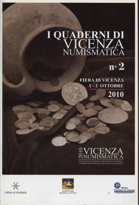 AA. VV. - Quaderni di Vicenza numismatica n 2. Ottobre, 2010. pp. 71, tavv. e il...