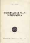 RISELLI C. - Introduzione alla numismatica. Milano, 1986. pp. 40, ill. nel testo. ril ed ottimo stato.

SPEDIZIONE IN TUTTO IL MONDO - WORLDWIDE SHI...