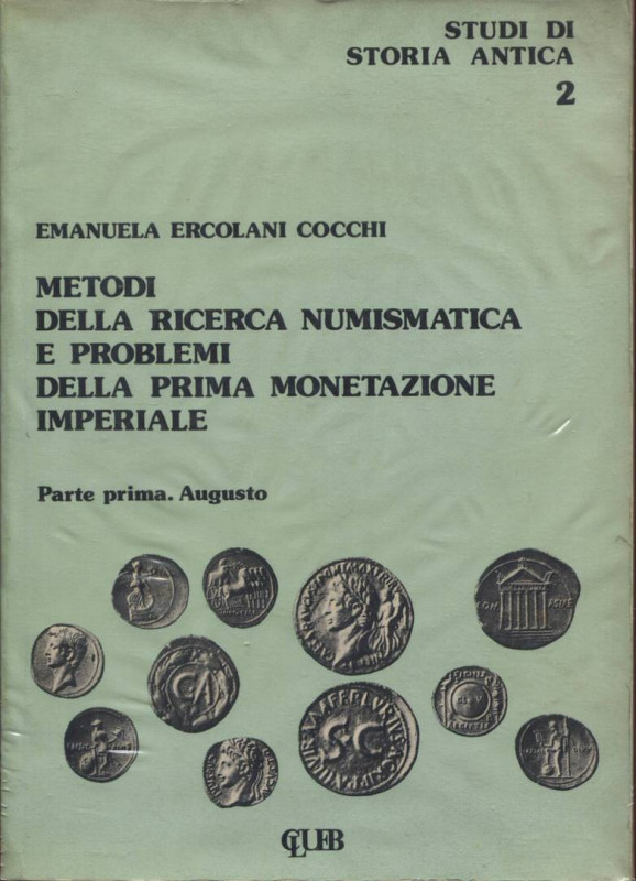 COCCHI ERCOLANI E. – Metodi della ricerca numismatica e problemi della prima mon...