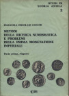 COCCHI ERCOLANI E. – Metodi della ricerca numismatica e problemi della prima monetazione imperiale. Parte prima, Augusto. Bologna, 1978. Pp. 260, tavv...