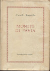 BRAMBILLA C. - Monete di Pavia. Bologna, 1975. pp. viii - 500, tavv. 12 + ill. nel testo. ril ed sovracoperta sciupata, interno buono stato.

SPEDIZ...