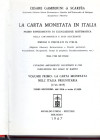 GAMBERINI C. di SCARFEA. - La carta monetata in Italia. Vol. I. TOMO 2 La carta monetata nell'Italia preunitaria dal 1816 a tutto il 1859. Bologna, 19...