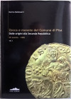 BALDASSARRI M. – Zecca e monete del Comune di Pisa dalle origini alla Seconda Repubblica (XII secolo – 1406) vol. 1 58 tipologie principali e innumere...